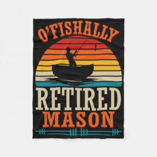 Fishing O'fishally Retired Mason  Fleece Blanket