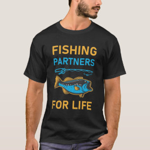 Fishing Partners For Life T-Shirt