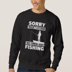 Fishing Pole Fish Fisherman Fisherwoman Angling A Sweatshirt