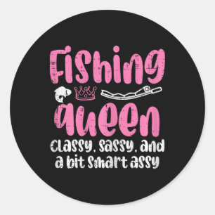 Fishing Queen Cly Sy Smart Fun Angler Fisherman Wo Classic Round Sticker