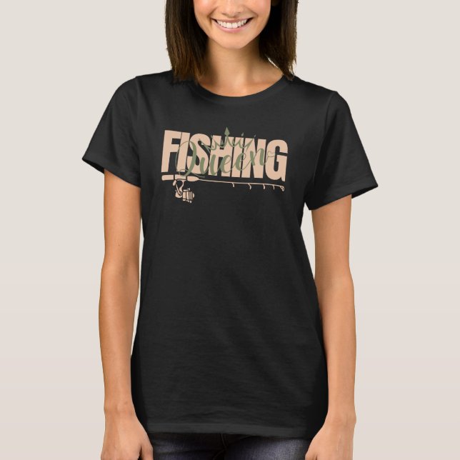 Fishing queen | rose n military T-Shirt (Front)