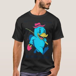 Fishing Quote Hobby Kids Fishing Platypus T-Shirt