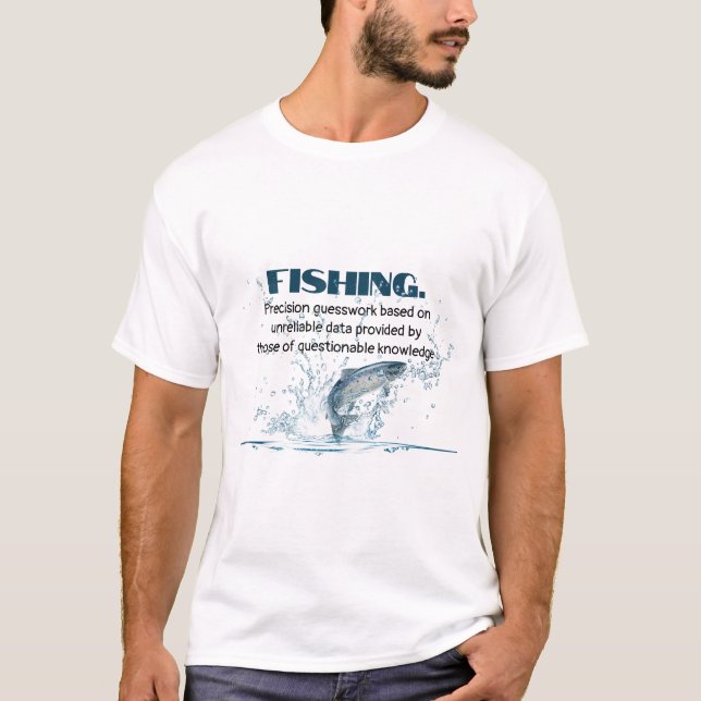Fishing Quote with Water Splash T-Shirt (Front)