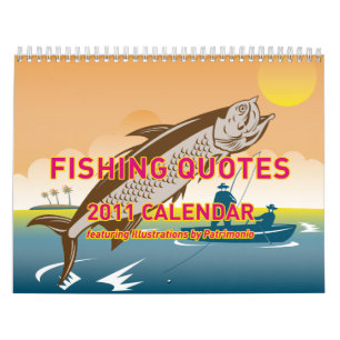 Fishing Quotes 2011 calendar by patrimonio