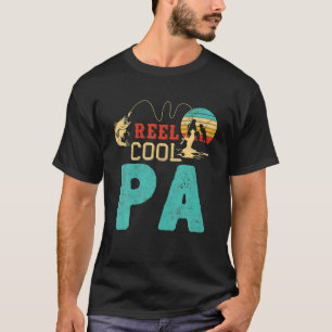 Fishing Reel Cool Pa Father’S Day For Fisherman Pa T-Shirt