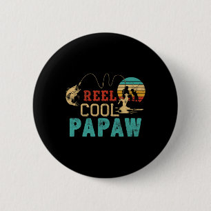 Fishing Reel Cool Papaw Father’s Day Gift Fisherma 6 Cm Round Badge