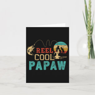 Fishing Reel Cool Papaw Father’s Day Gift Fisherma Card
