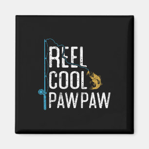 Fishing Reel Cool Pawpaw Father’s Day Gift Fisherm Magnet