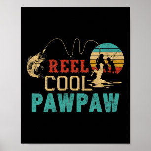 Fishing Reel Cool Pawpaw Father’s Day Gift Fisherm Poster