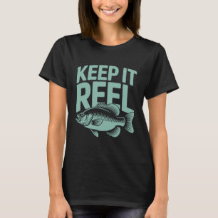Fishing Reel Pun Crappie Fishermen Big Slab Fish T-Shirt