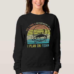 Fishing Retirement Day for Fisherman Retiring fro Sweatshirt