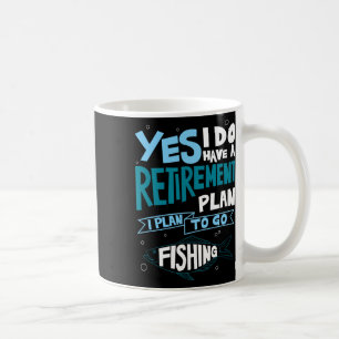 Fishing Retirement Plan Shirt Retired Gifts Grandp Coffee Mug