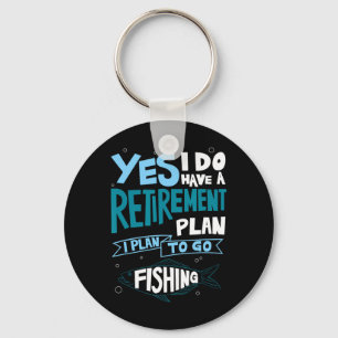 Fishing Retirement Plan Shirt Retired Gifts Grandp Key Ring