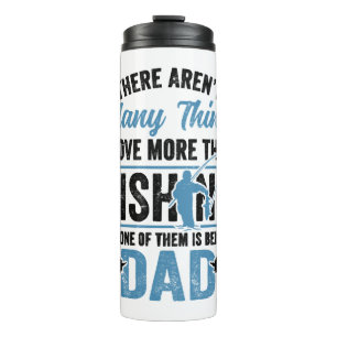 Fishing Rod Fisher Fish Fisherman Fishing Dad Thermal Tumbler