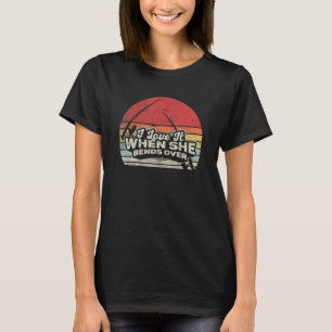Fishing Rod Retro I Love It When She Bends Over T-Shirt