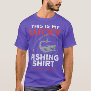 Fishing Rod This Is My Lucky Fishing Funny Fisher T-Shirt