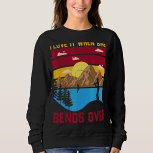Fishing S For Men I Love It When She Bends Over Sweatshirt