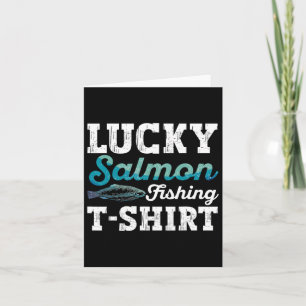 Fishing Salmon Shirt Men Fish Salmon Fisherman Card