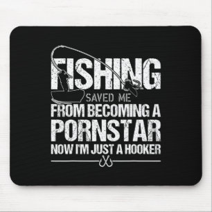 Fishing Saved Me From Becoming A Star Mouse Pad