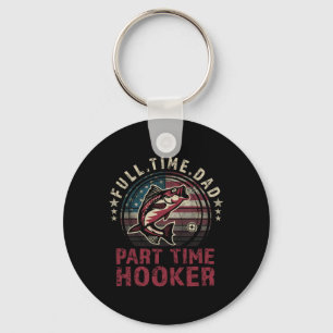 Fishing-shirt Full Time Dad Part Time Funny Byss D Key Ring