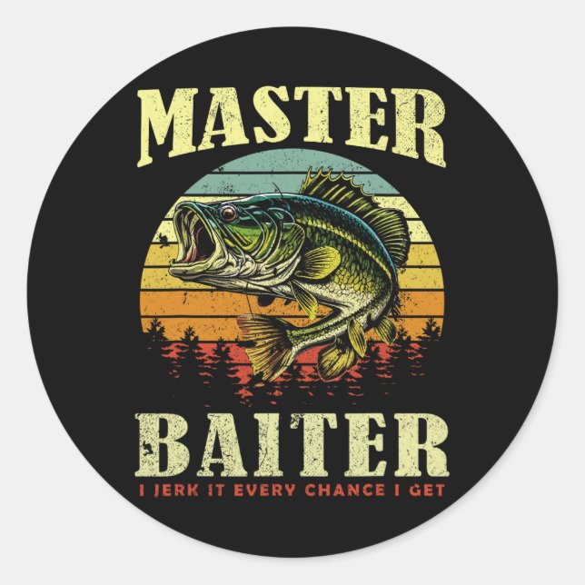 Fishing-shirt Master-baiter Funny B Dad  Classic Round Sticker (Front)