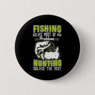 Fishing Solves Most Of My Problems 6 Cm Round Badge