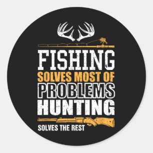 Fishing Solves Most Of My Problems Fishing Solves Classic Round Sticker
