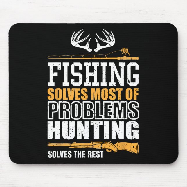 Fishing Solves Most Of My Problems Fishing Solves  Mouse Pad (Front)