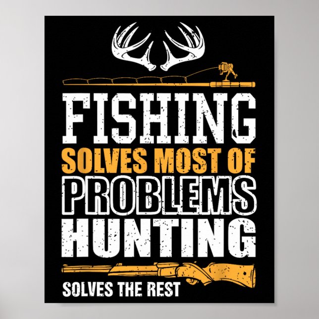 Fishing Solves Most Of My Problems Fishing Solves  Poster (Front)