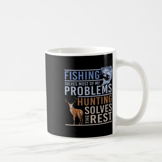 Fishing Solves Most Of My Problems Hunting The Res Coffee Mug (Right)
