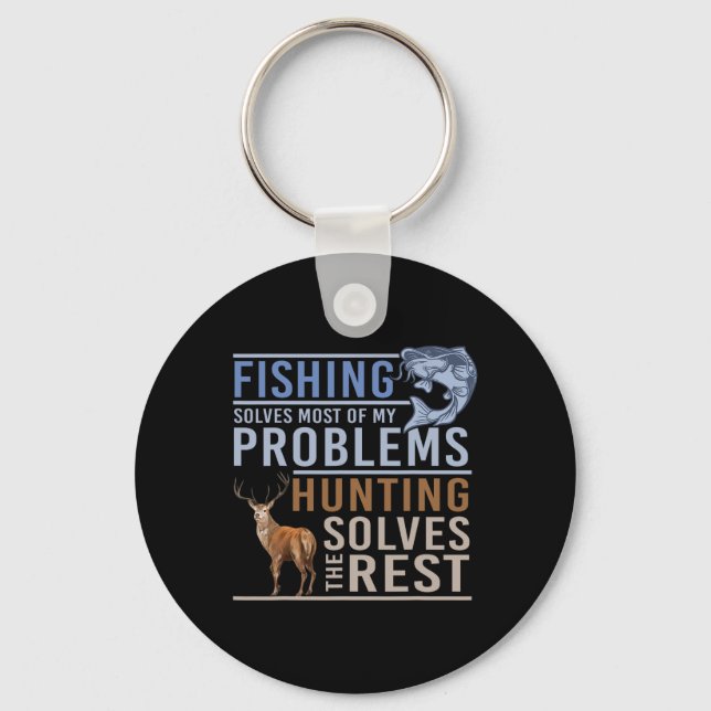 Fishing Solves Most Of My Problems Hunting The Res Key Ring (Front)