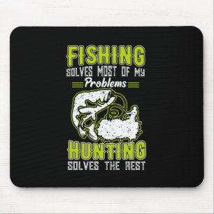 Fishing Solves Most Of My Problems Mouse Pad