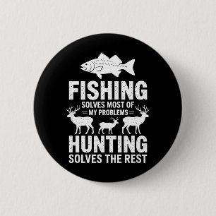 Fishing Solves Most of My Problems Quote 6 Cm Round Badge