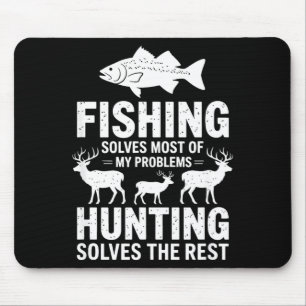Fishing Solves Most of My Problems Quote Mouse Pad