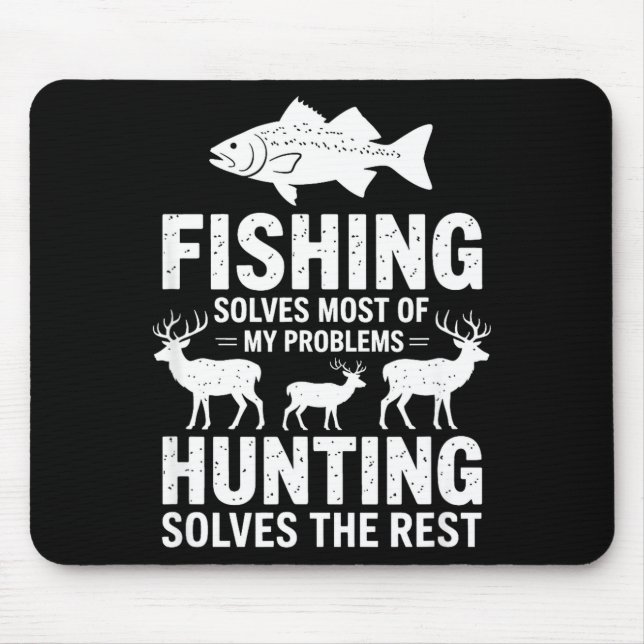 Fishing Solves Most of My Problems Quote Mouse Pad (Front)
