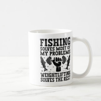 Fishing Solves Most Of My Problems Weightlifting S Coffee Mug