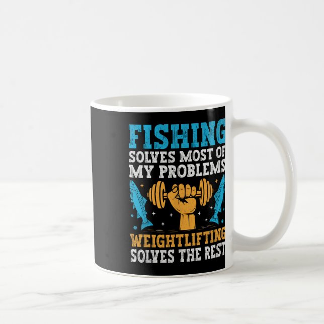 Fishing Solves Most Of My Problems Weightlifting S Coffee Mug (Right)