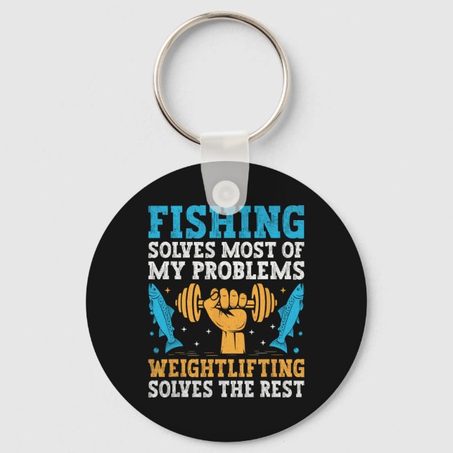 Fishing Solves Most Of My Problems Weightlifting S Key Ring (Front)