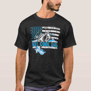 Fishing Stuff For Fathers Day Reel Cool Dad Americ T-Shirt