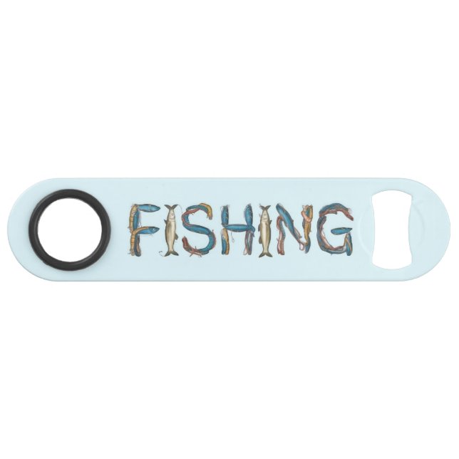 Fishing Text Bottle Opener (Front (Horizontal))