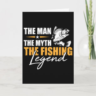 Fishing The Man Myth Legend Angler Cool Fisherman  Card