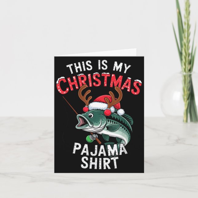 Fishing This Is My Christmas Pajama B Fish Santa H Card (Front)