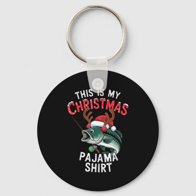 Fishing This Is My Christmas Pajama B Fish Santa H Key Ring (Front)