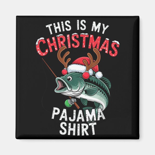 Fishing This Is My Christmas Pajama B Fish Santa H Magnet (Front)