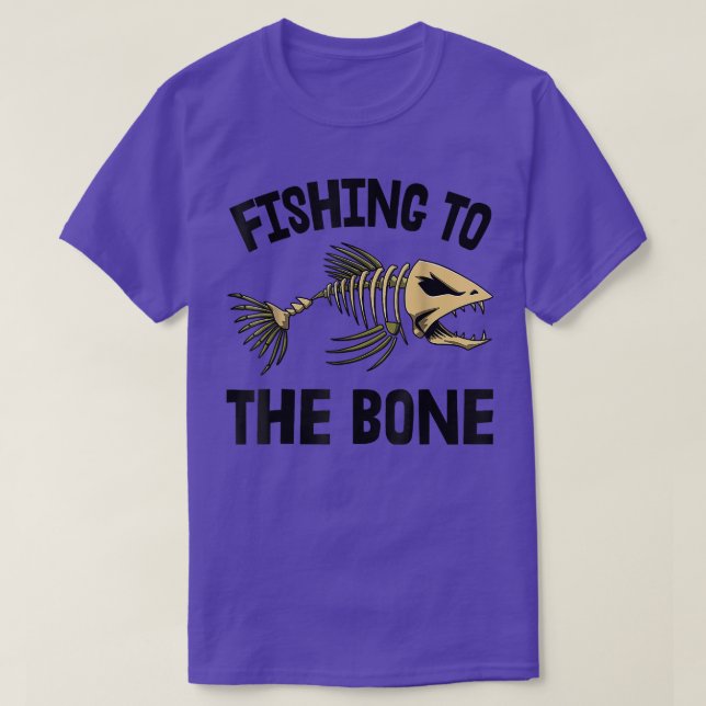 Fishing To Bone Skeleton Fish Bone Tees Sharp Teet (Design Front)
