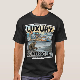 Fishing Today vs Before Luxury vs Struggle Sticker T-Shirt