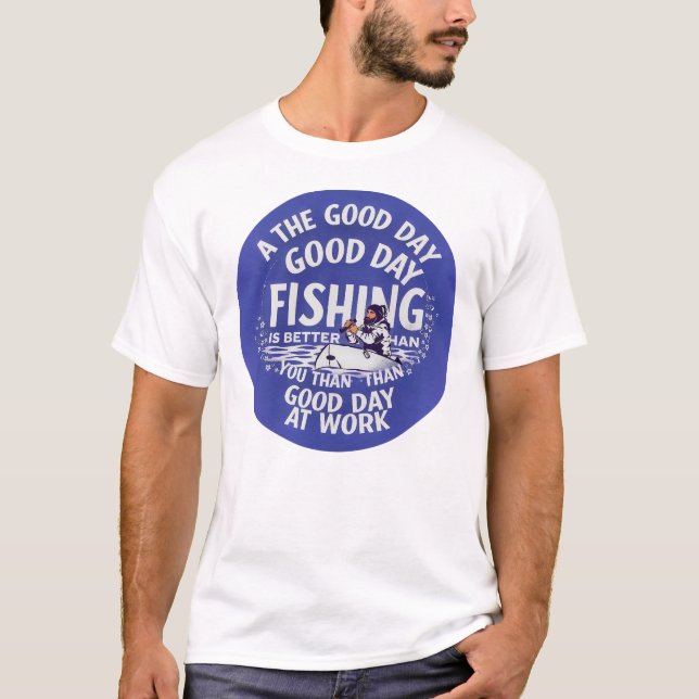 Fishing vs. Work T-Shirt (Front)