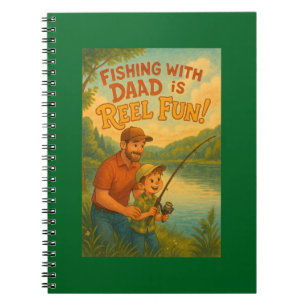 Fishing with Dad is Reel Fun! Notebook