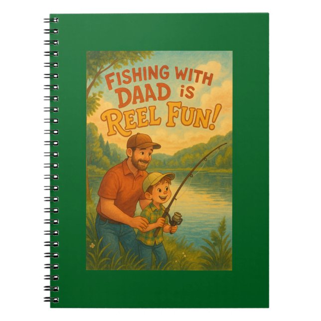 Fishing with Dad is Reel Fun! Notebook (Front)