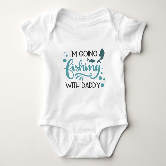Fishing With Daddy Baby Bodysuit (Front)